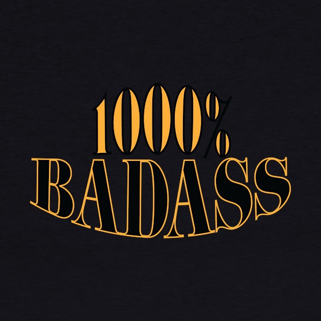 1000% Badass by GetHy